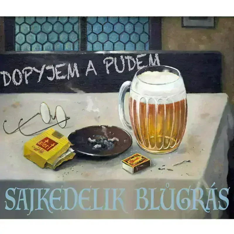 CD Dopyjem a pudem – Sajkedelik blúgrás (za prachy i zadarmo)